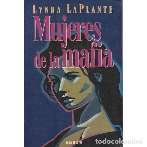 Livros em segunda m&atilde;o: MUJERES de la MAFIA.EMECE EDITORES - LYNDA LAPLANTE - Sin Especificar