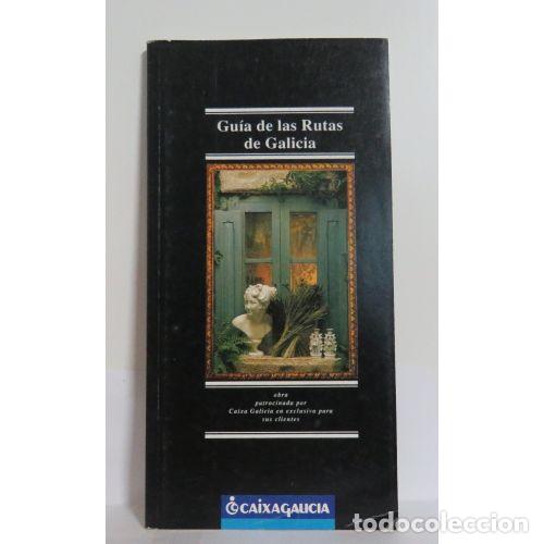 B&uuml;cher: GUIA DE LAS RUTAS DE GALICIA.CAIXA GALICIA. - JOSE LUIS DIAZ/JOSE MARIA LAREDO.