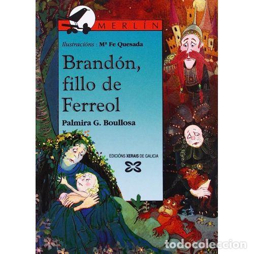 Libros: Brandon.fillo de Ferreol - Gonzalez Boullosa, Palmir - Xerais - 1993, 1&ordf; ed. - Infantil e Xuvenil, M