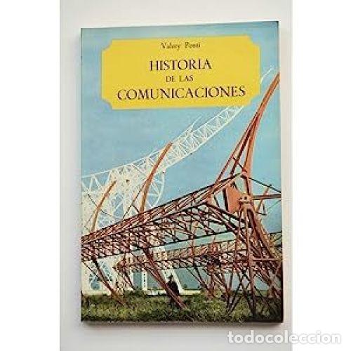 Libros: HISTORIA de las COMUNICACIONES. - VALERY PONTI - Sin Especificar - Foto 1