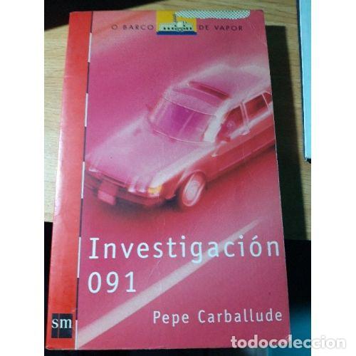 Libros: INVESTIGACION 091.O BARCO DE VAPOR. - CARBALLUDE. PEPE