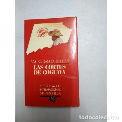 Livros em segunda m&atilde;o: LAS CORTES DE COGUAYA.PLAZA & JANES. - ANGEL GARCIA ROLDAN.