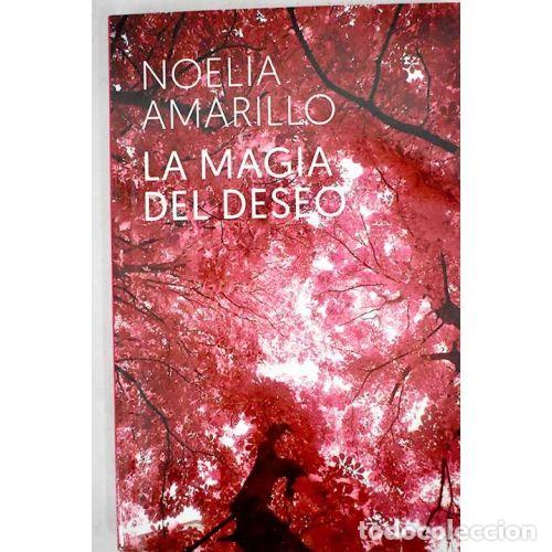 B&uuml;cher: La Magia del Deseo - Noelia Amarillo - Editorial Planeta