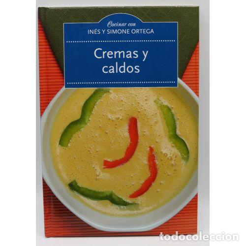 Libros: CREMAS y CALDOS - INES y SIMONE ORTEGA - Sin Especificar - Foto 1