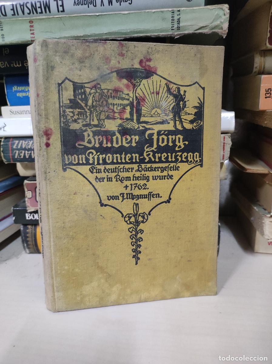 Livres: Bruder J&ouml;rg von Pfronten-Kreuzegg. Ein deutscher 1926