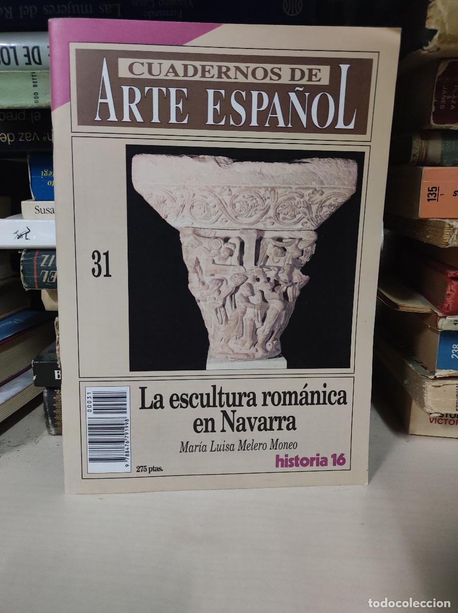 Libros: CUADERNOS DE ARTE ESPA&Ntilde;OL N&ordm; 31. LA ESCULTURA ROM&Aacute;NICA EN NAVARRA. HISTORIA 16.