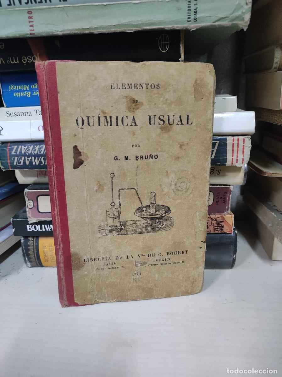 Libros: LIBRO DE ESCUELA ELEMENTOS DE QUIMICA USUAL (G.M. BRU&Ntilde;O, 1921) - Foto 1