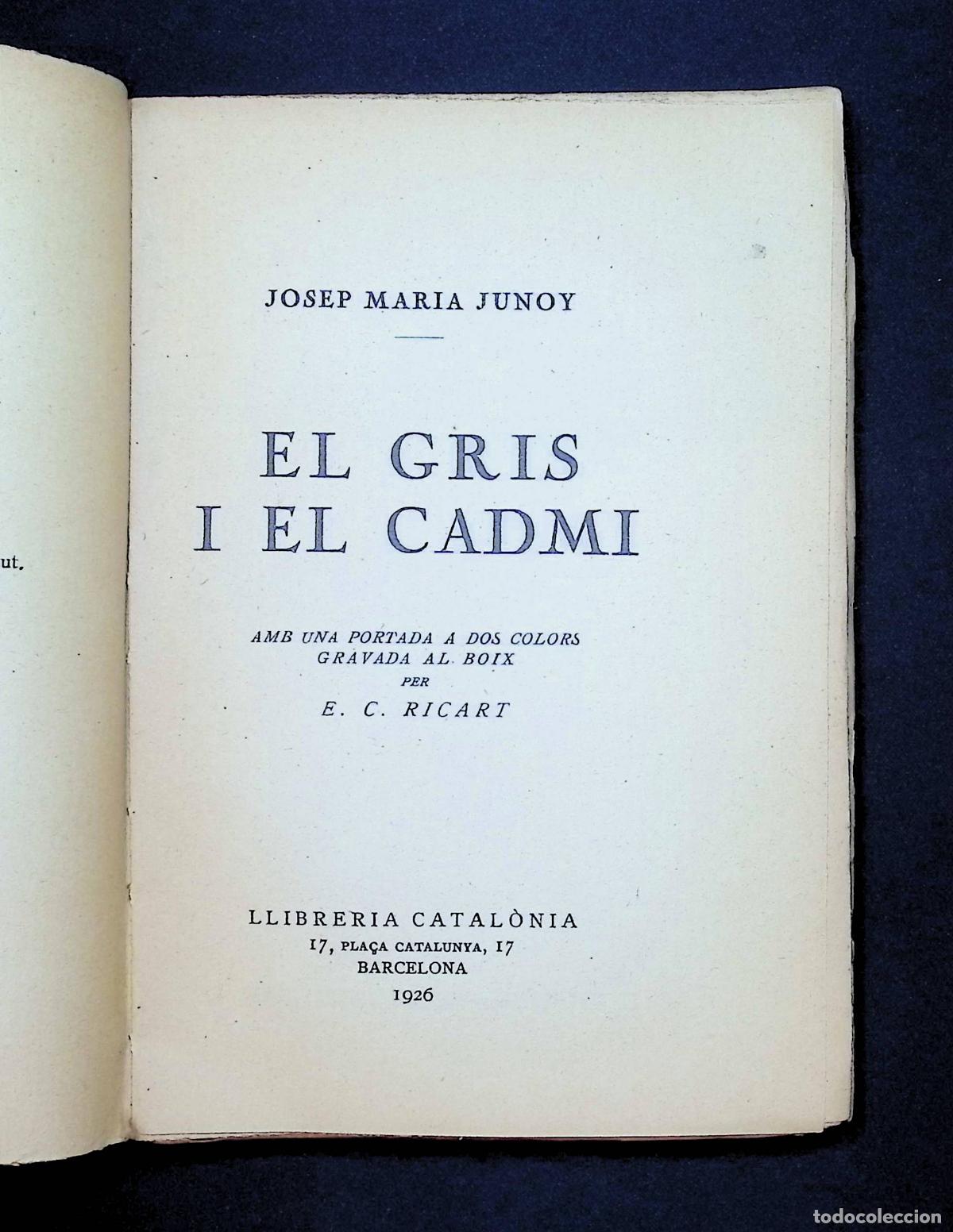 Libros: EL GRIS I EL CADMI. - JUNOY, Josep Maria. - Foto 2