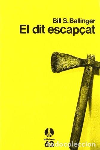 Libros: El dit escap&ccedil;at - Foto 1