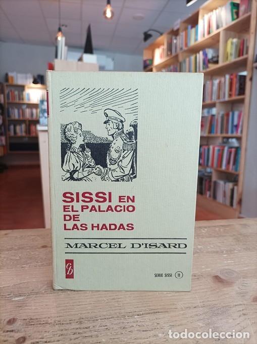 Libros: Sissi en el palacio de las hadas (1967) | DIsard, Marcel - Foto 1