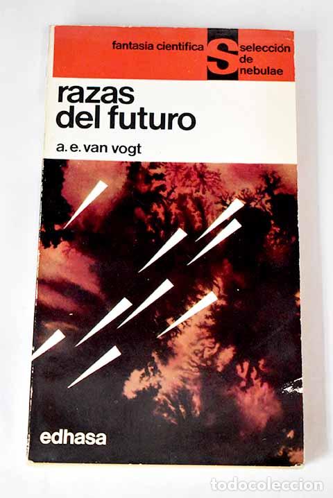 Libros: Razas del futuro: Van Vogt, A. E..- Van Vogt, A. E. - Foto 1