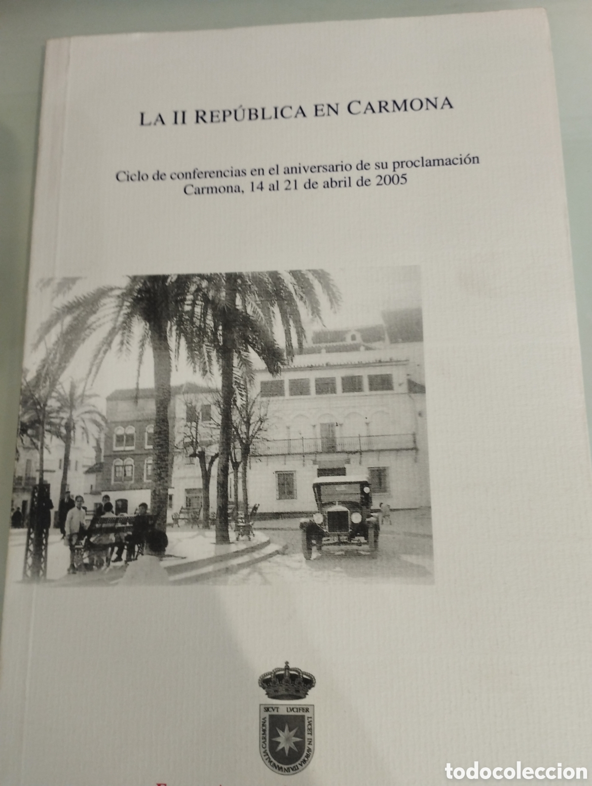 Libros: LA II REPUBLICA EN CARMONA - Foto 1