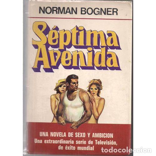 Libros: SEPTIMA AVENIDA - NORMAN BOGNER - Sin Especificar - Foto 1
