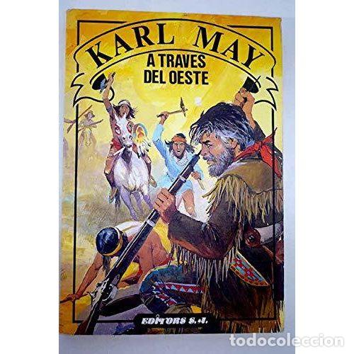 Libros: A TRAV&Eacute;S del OESTE - MAY, KARL - Sin Especificar - Foto 1