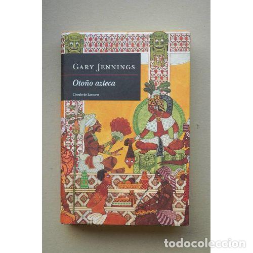 Libros: Oto&ntilde;o Azteca - Gary Jennings - Editorial Bru&ntilde;o - Foto 1