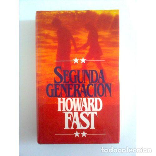 Libros: Segunda Generaci&oacute;n - Howard Fast - Editorial Planeta - Foto 1