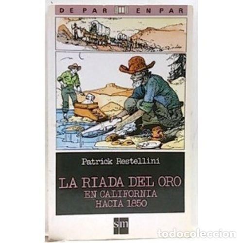 Libros: RIADA del ORO, la - RESTELLINI, PATRICK - Sin Especificar - Foto 1