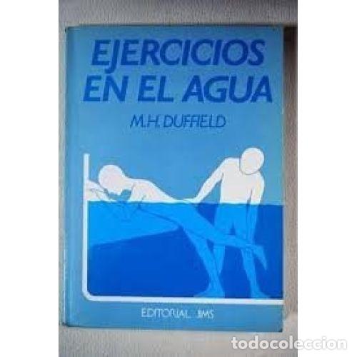 Libros: Duffield Ejercicios en el Agua - Duffield, M.h. - Editorial Jims - 1984, 1&ordf; ed. - Foto 1