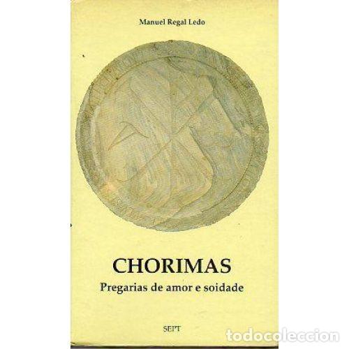 Libros: Chorimas - Manuel Regal - Editorial Sin Especificar - Foto 1