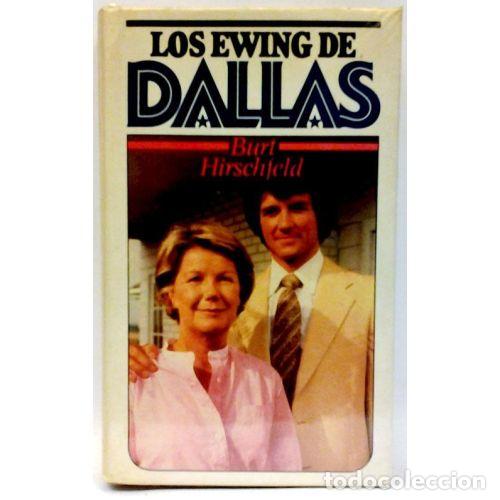 Libros: Los Ewing de Dallas - Burt Hirschfeld - Editorial Planeta - Foto 1