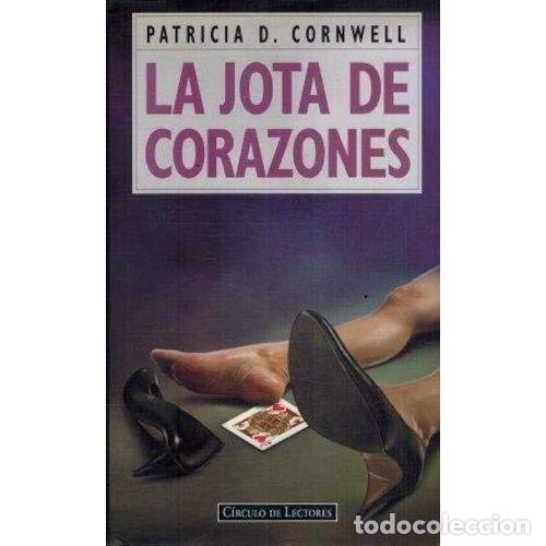 Libros: LA JOTA DE CORAZONES - PATRICIA DANIELS CORNWELL - Foto 1