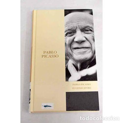 Libros: Pablo Picasso - Dors, Eugenio - Editorial Abc - Foto 1