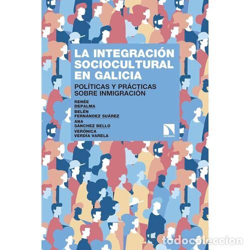 Libri di seconda mano: LA INTEGRACI&Oacute;N SOCIOCULTURAL en GALICIA - FERN&Aacute;NDEZ SU&Aacute;REZ, BEL&Eacute;N,DEPALMA UNGARO, REN&Eacute;E,S&Aacute;NCHEZ B...