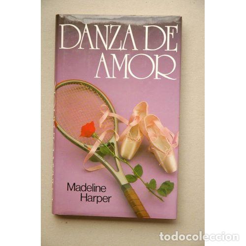 Libros: DANZA de AMOR - MADELINE HARPER - Sin Especificar - Foto 1