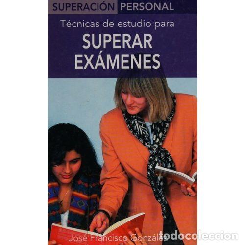 Libros: TECNICAS de ESTUDIO para SUPERAR EXAMENES - GONZALEZ.J.F. - Sin Especificar