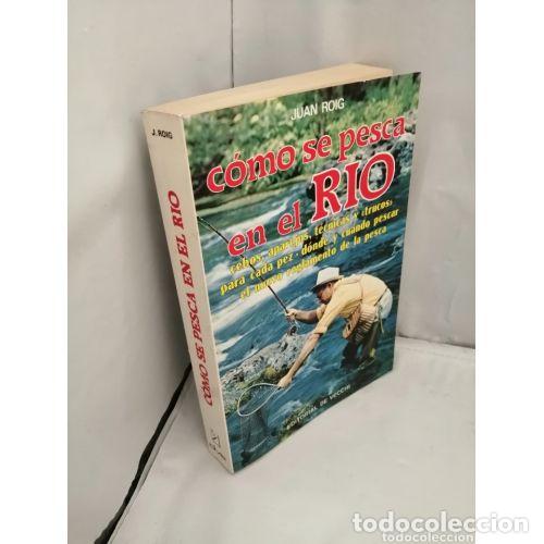 Libros: Como Se Pesca en el Rio - Juan Roig - De Vecchi - 1992, 4&ordf; ed. - Trad. De Vecchi - Foto 1