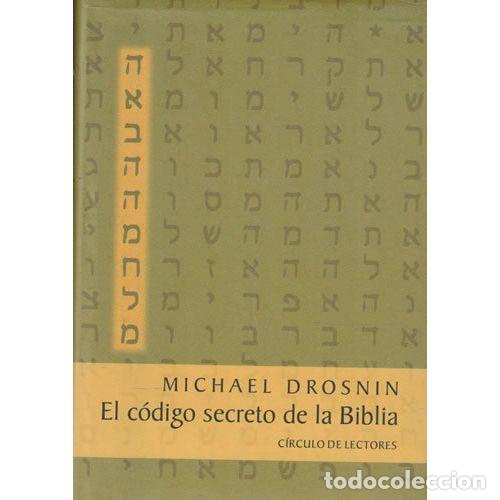 Libros: EL CODIGO SECRETO de la BIBLIA - MICHAEL DROSNIN - Sin Especificar - Foto 1