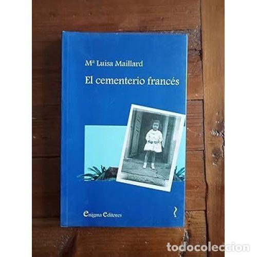 Libros: EL CEMENTERIO FRANCES - LUISA MAILLARD - Sin Especificar - Foto 1