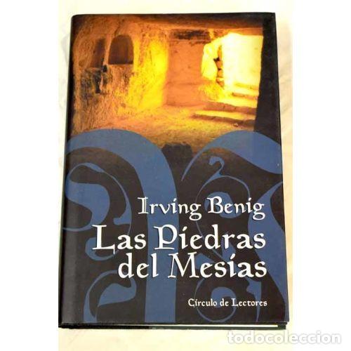 Libros: LAS PIEDRAS del MESIAS - BENIG, IRVING - Sin Especificar - Foto 1