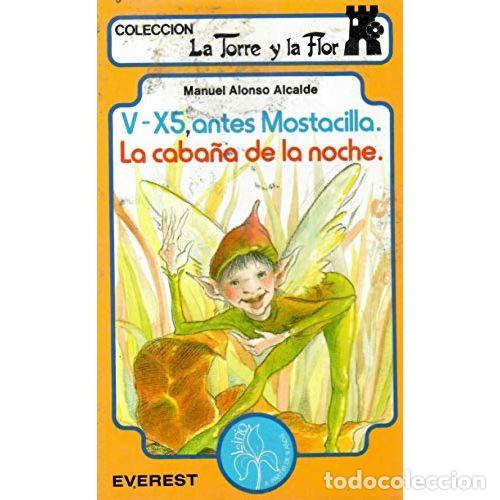 Libri di seconda mano: V X5 Antes Mostacilla Caba&ntilde;a de la Leche Tyf - Alonso Alcalde - Everest - 1990, 1&ordf; ed. - Torre y Flo