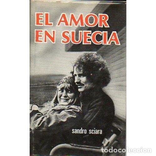 Libros: Amor en Suecia - Sandro Sciara - Ediciones Rodegar - 1977, 2&ordf; ed. - Foto 1
