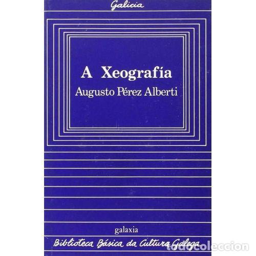 Libros: A Xeografia - Perez Alberti, Augusto - Editorial Galaxia - Foto 1