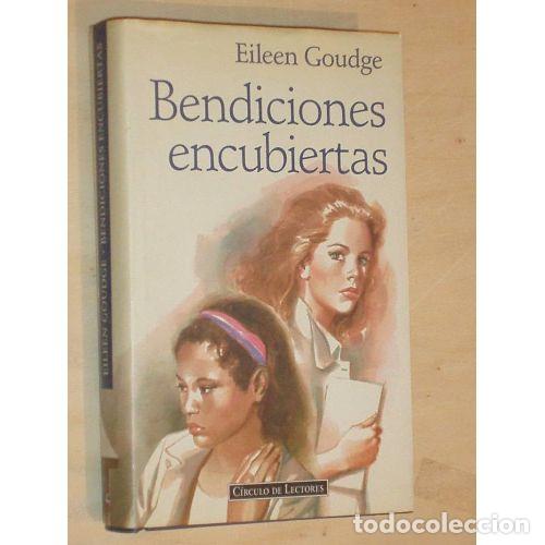 Libros: BENDICIONES ENCUBIERTAS - EILEEN GOUDGE - Sin Especificar - Foto 1