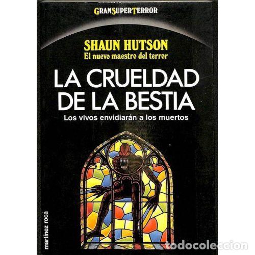 Libros: CRUELDAD de la BESTIA la - HUTSON - Sin Especificar - Foto 1