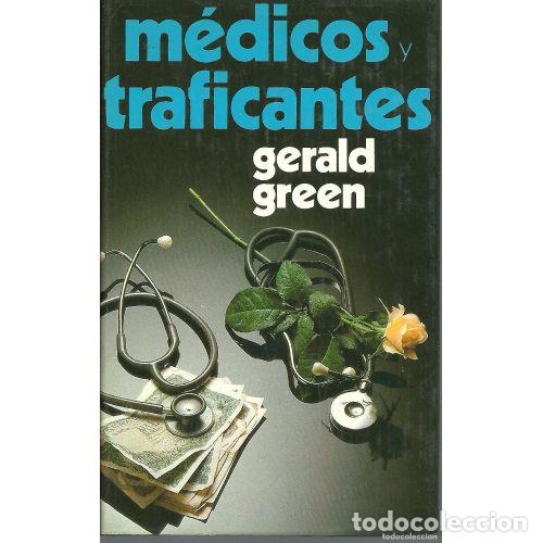 Libros: M&eacute;dicos y Traficantes - Gerald Green - Editorial Bru&ntilde;o - Foto 1