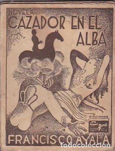 Libros: Cazador en el alba - AYALA,Francisco - Foto 1