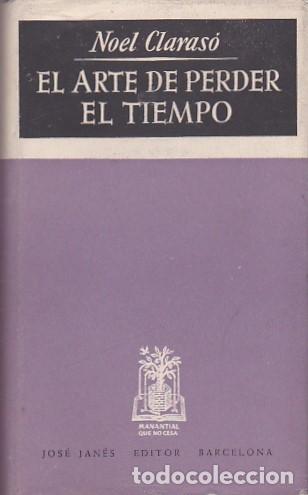Libros: El arte de perder el tiempo - CLARASO,Noel - Foto 1