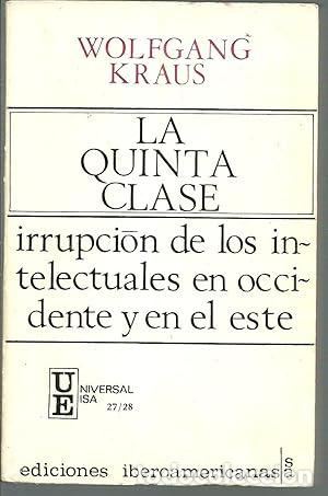 Libros: LA QUINTA CLASE. Irrupci&oacute;n de los intelectuales en occidente y en el este - Foto 1