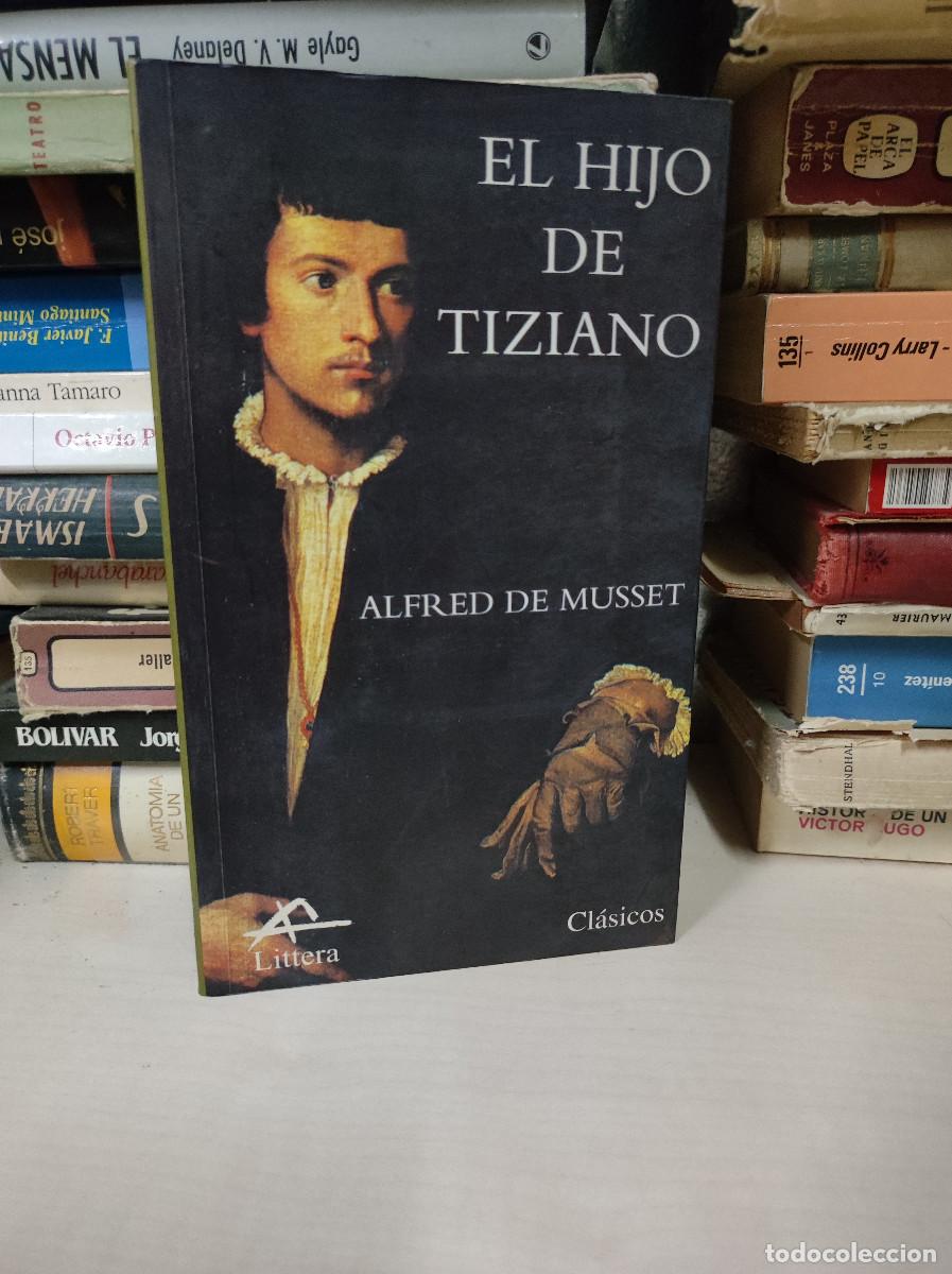Libros: EL HIJO DE TIZIANO ALFRED DE MUSSET - Foto 1
