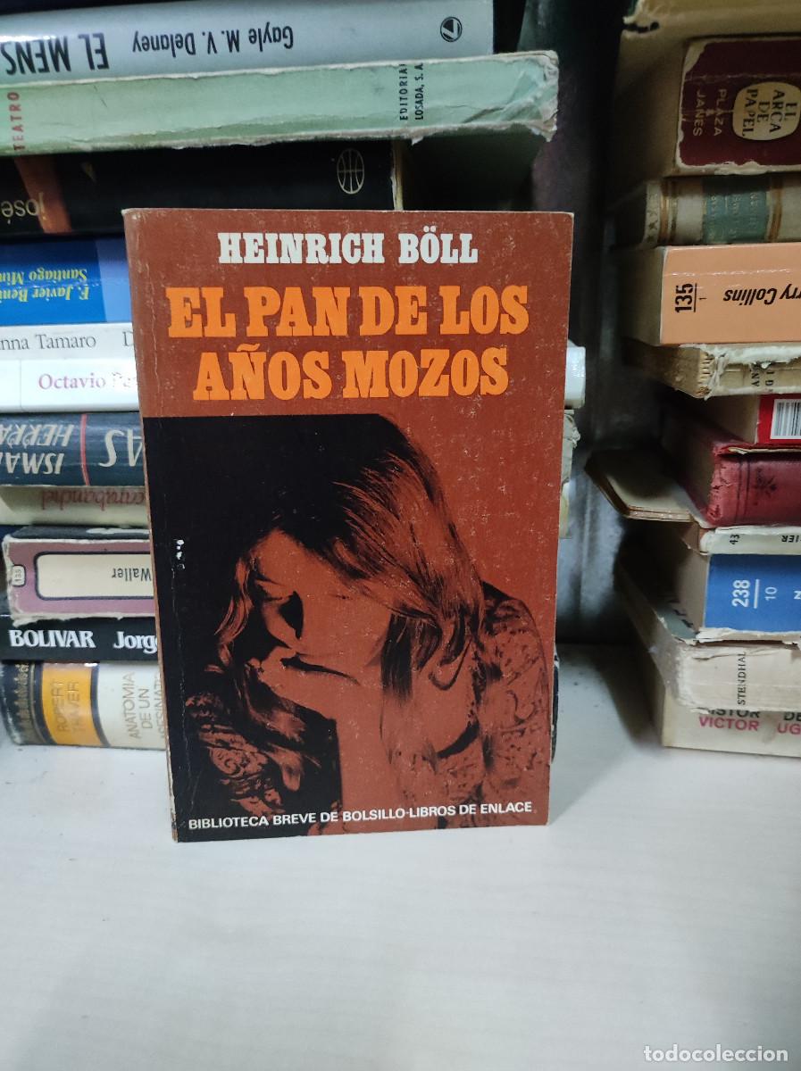 Libros: EL PAN DE LOS A&Ntilde;OS MOZOS HEINRICH BOLL - Foto 1