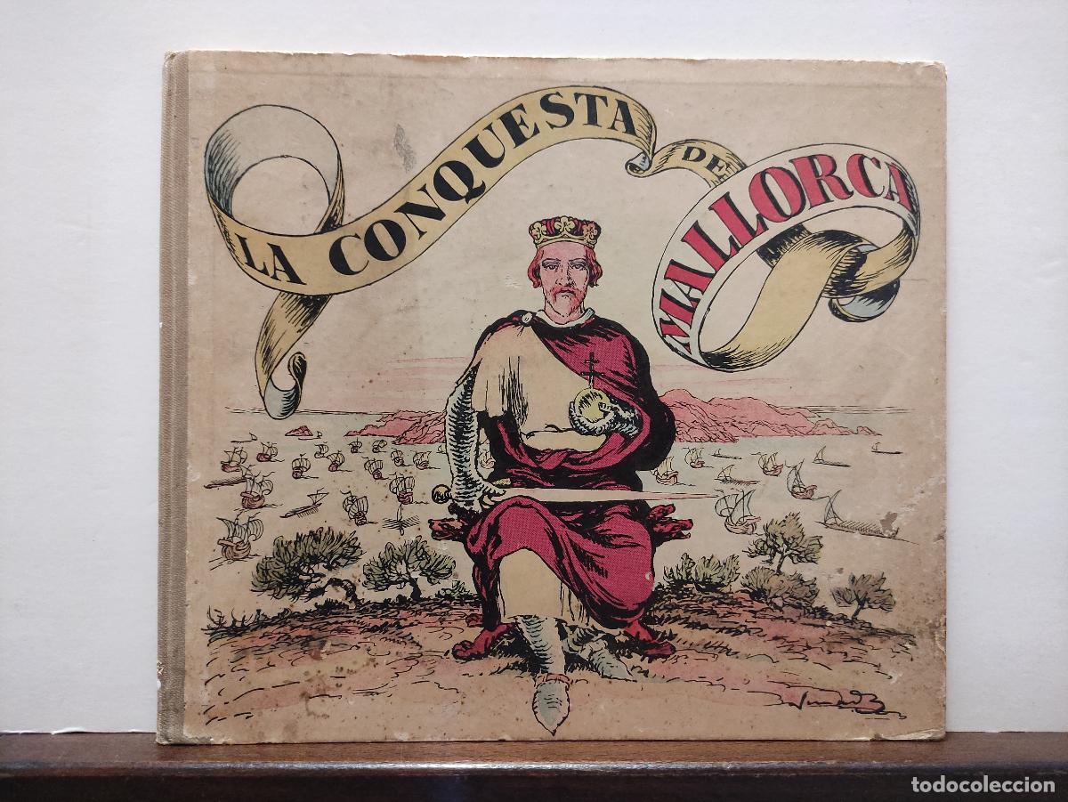 Libros: LA CONQUESTA DE MALLORCA - Foto 1