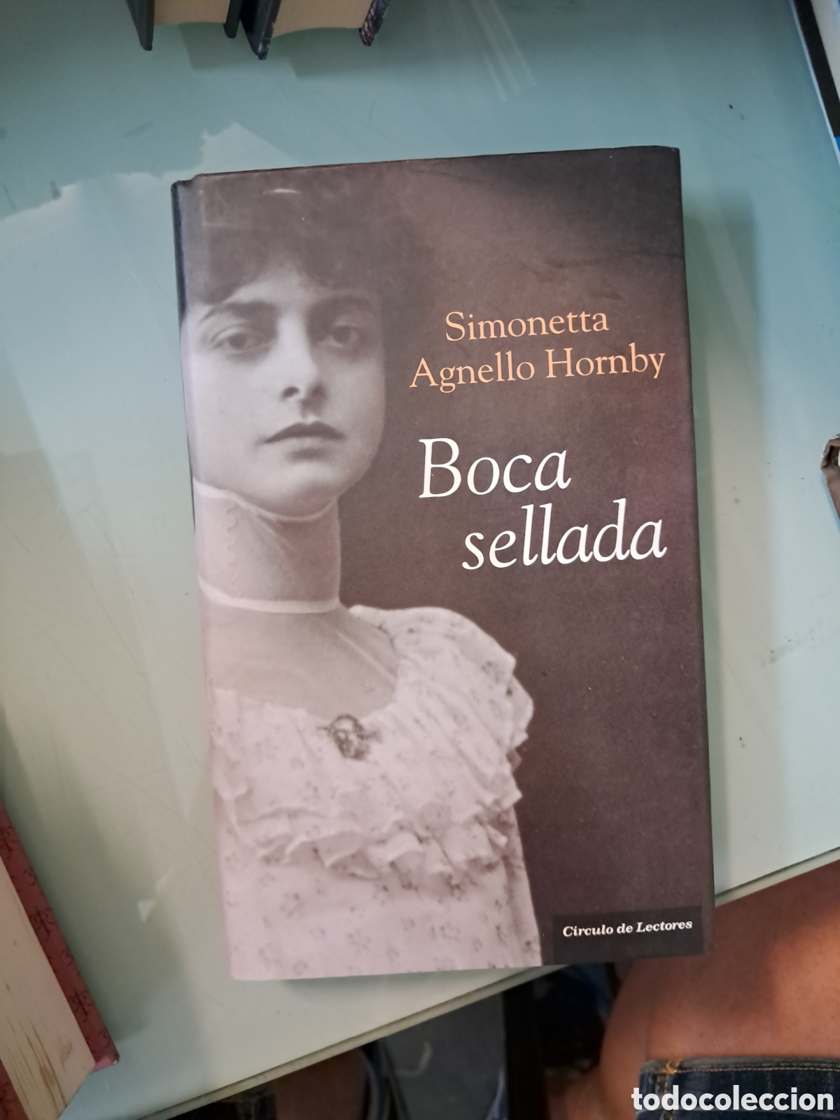 Libros: Simonetta Agnello Hornby, Bica sellada, C&iacute;rculo de Lectores - Foto 1