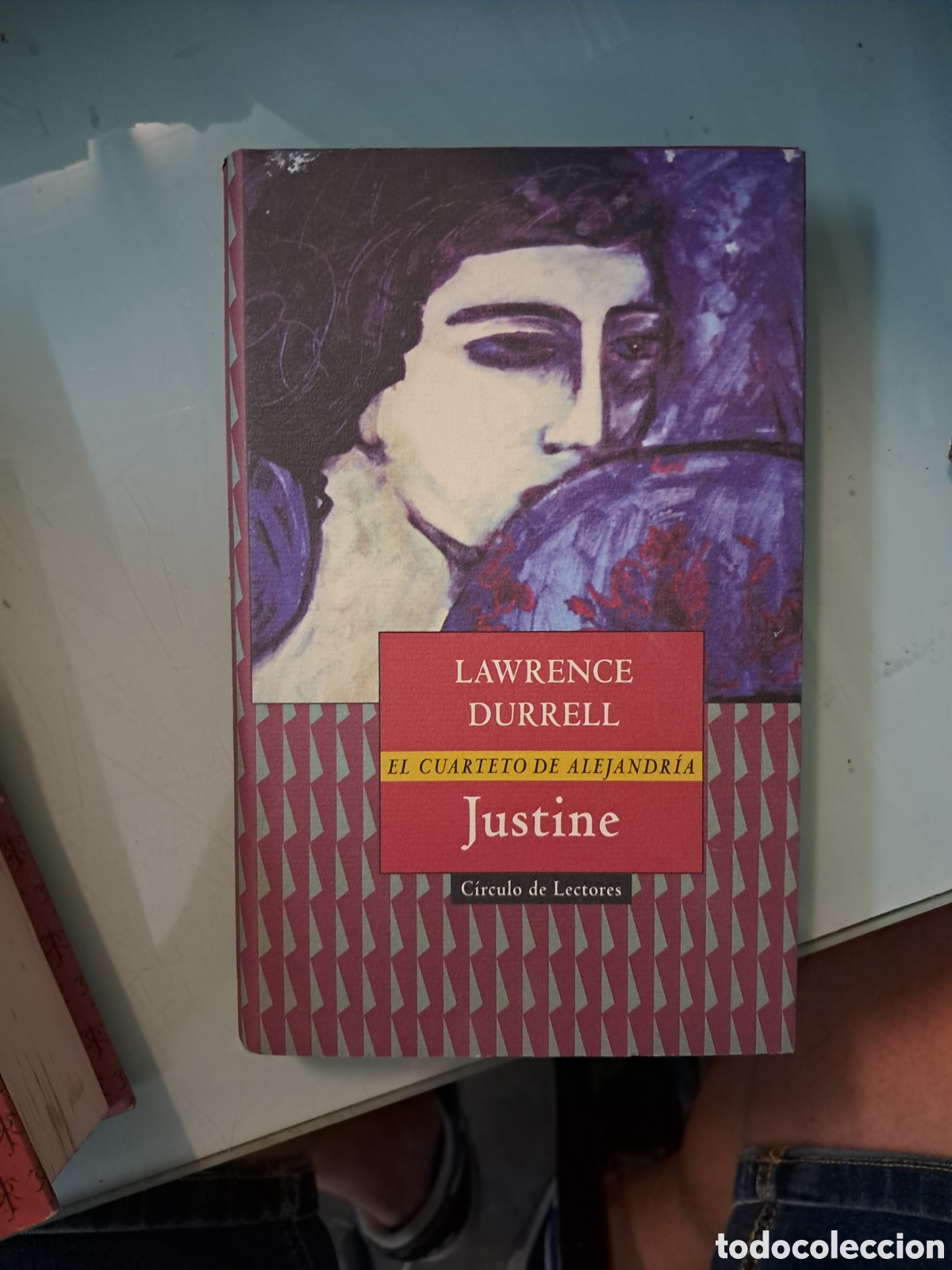 Libros: Lawrence Durrell, El cuarteto de Alejandr&iacute;a, Justin,C&iacute;rculo de Lectores - Foto 1