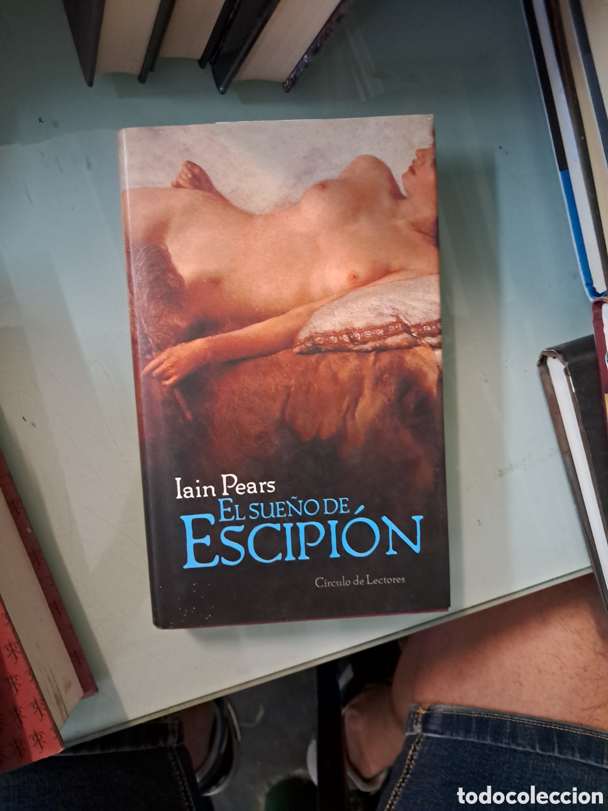 Libros: Itinerario Pears, El sue&ntilde;o de Escipion, C&iacute;rculo de Lectores - Foto 1