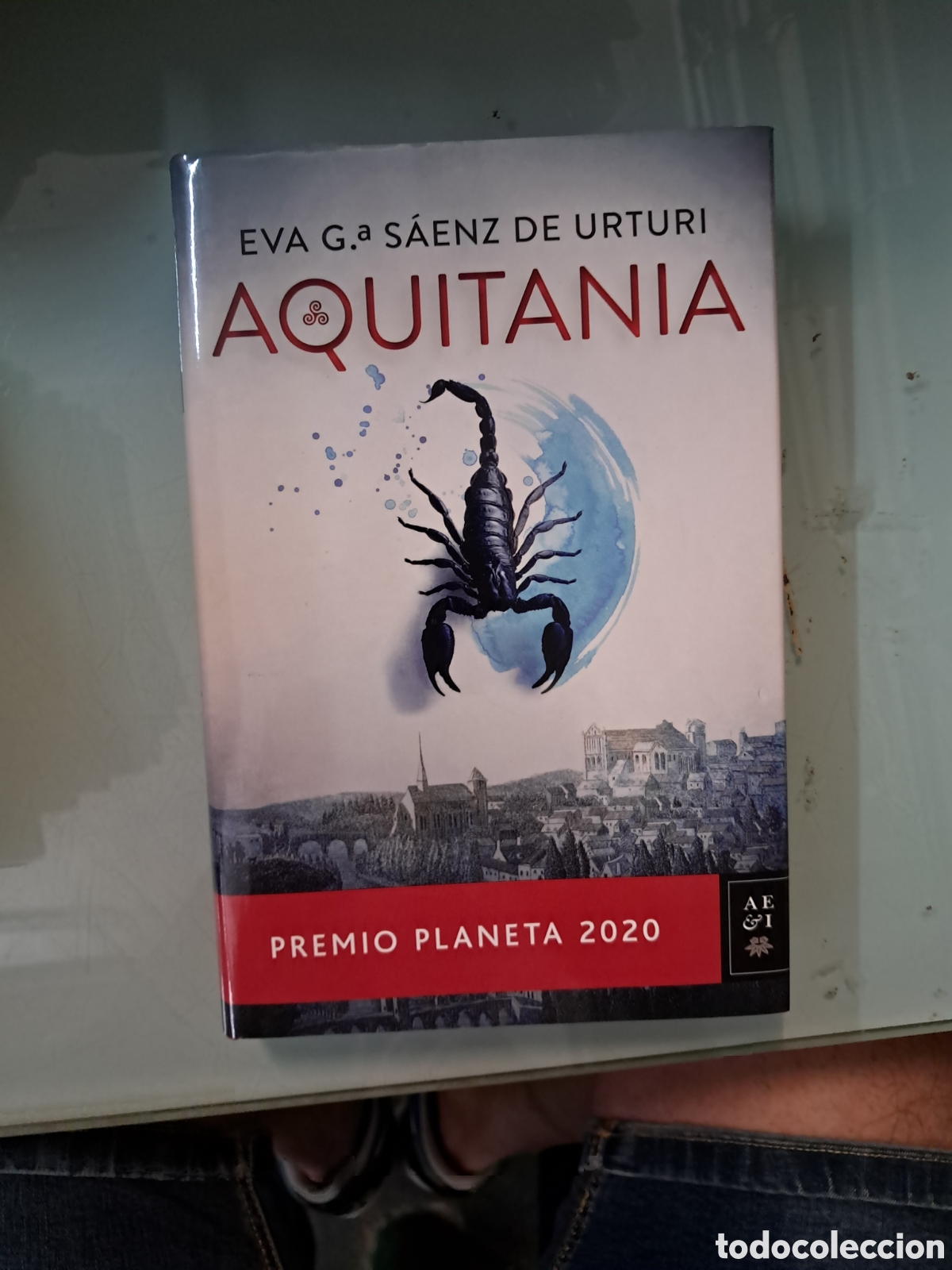 Libros: Eva S&aacute;enz de Urturi, Aquitania, Planeta - Foto 1