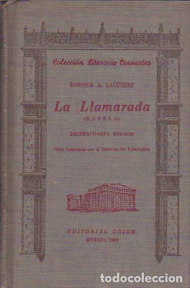 Libri di seconda mano: La llamarada - LAGUERRE,Enrique